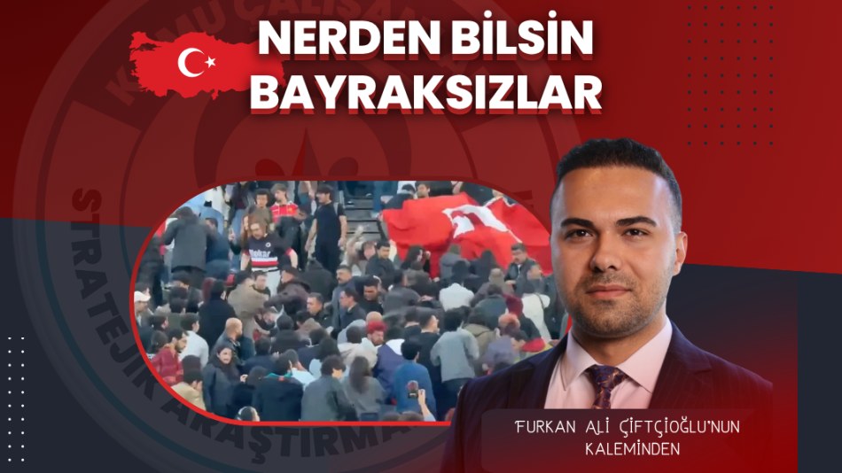 Nerden Bilsin Bayraksızlar